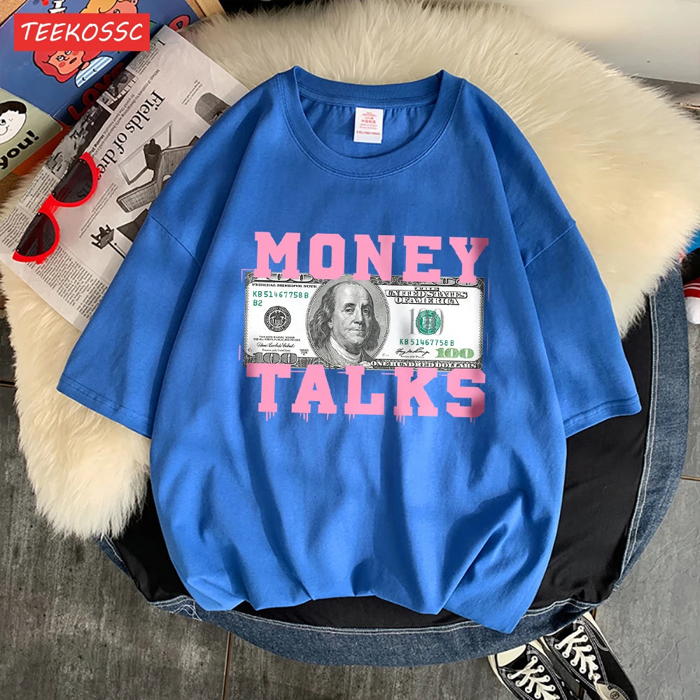 Money Talks The Power Of The Us Dollar T Shirts Femme Chic S-Xxxl T-Shirts Design Casual Tee Shirt Senior Street Short Sleeve