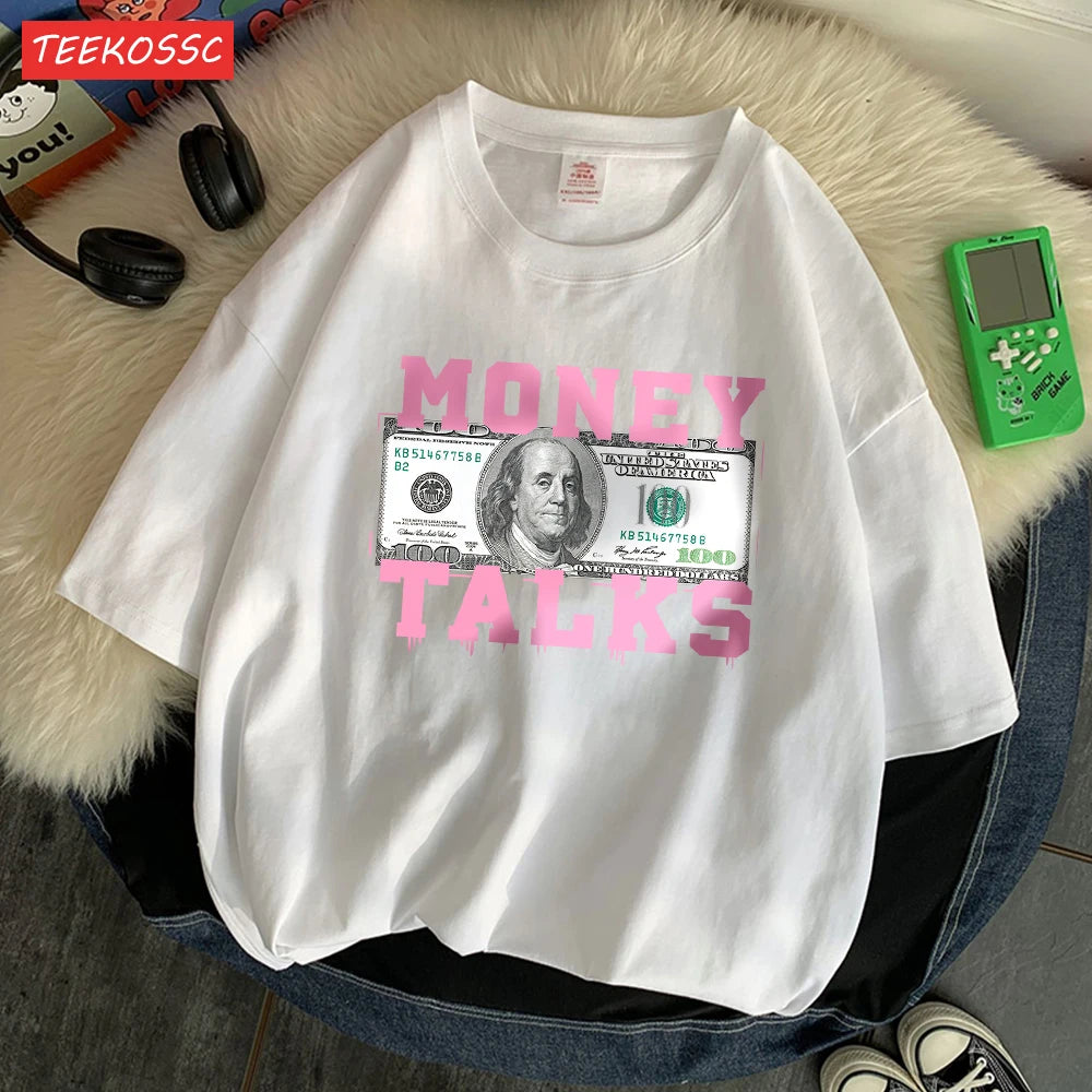 Money Talks The Power Of The Us Dollar T Shirts Femme Chic S-Xxxl T-Shirts Design Casual Tee Shirt Senior Street Short Sleeve