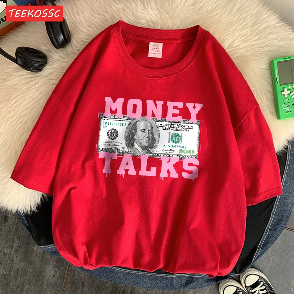 Money Talks The Power Of The Us Dollar T Shirts Femme Chic S-Xxxl T-Shirts Design Casual Tee Shirt Senior Street Short Sleeve