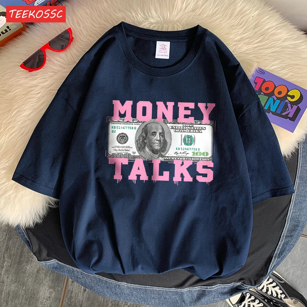 Money Talks The Power Of The Us Dollar T Shirts Femme Chic S-Xxxl T-Shirts Design Casual Tee Shirt Senior Street Short Sleeve