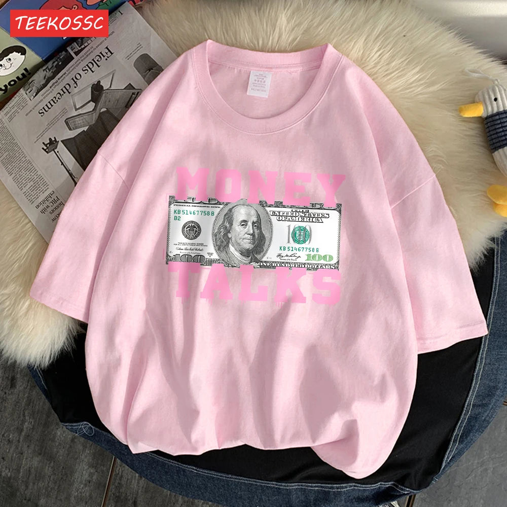 Money Talks The Power Of The Us Dollar T Shirts Femme Chic S-Xxxl T-Shirts Design Casual Tee Shirt Senior Street Short Sleeve