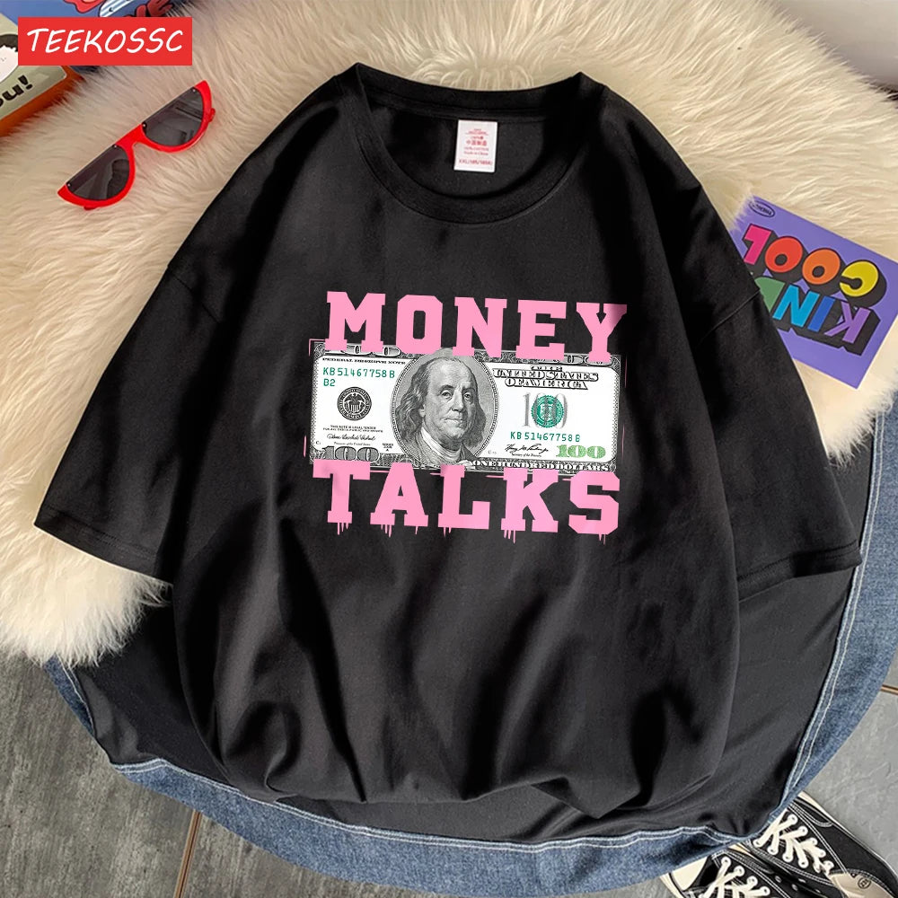 Money Talks The Power Of The Us Dollar T Shirts Femme Chic S-Xxxl T-Shirts Design Casual Tee Shirt Senior Street Short Sleeve