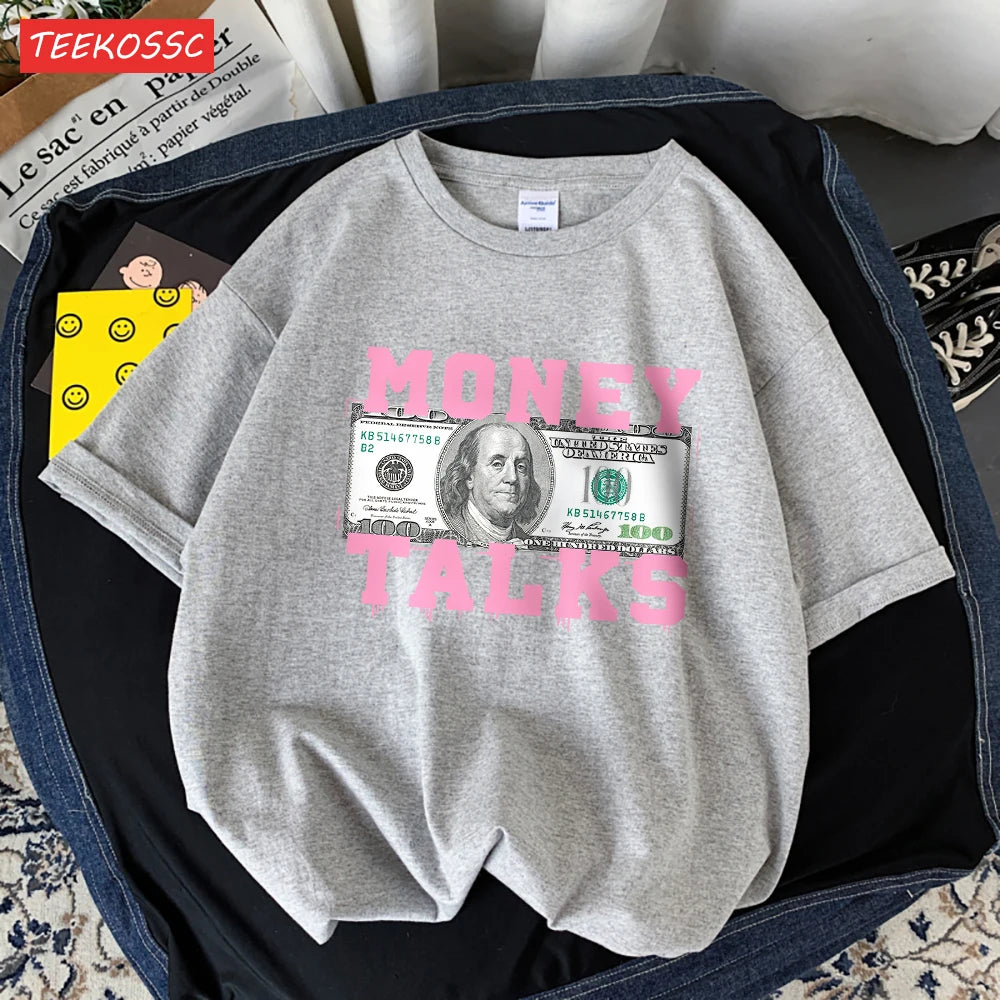 Money Talks The Power Of The Us Dollar T Shirts Femme Chic S-Xxxl T-Shirts Design Casual Tee Shirt Senior Street Short Sleeve