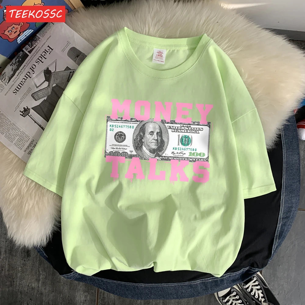 Money Talks The Power Of The Us Dollar T Shirts Femme Chic S-Xxxl T-Shirts Design Casual Tee Shirt Senior Street Short Sleeve