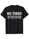 Funny Retired Tee Black Graphic Tee for Men Casual Short Sleeve Shirt Unisex Printed Tee with 'RE-TIRED' Slogan Distressed