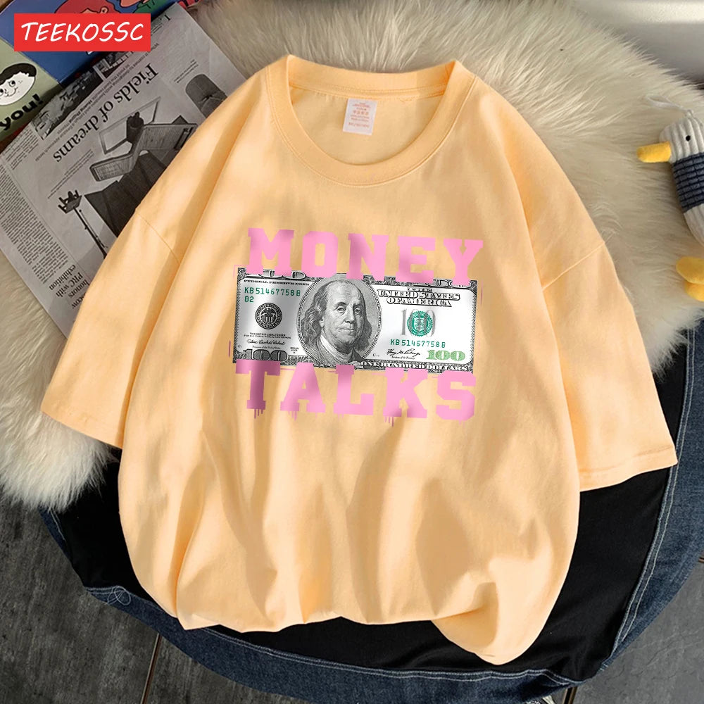 Money Talks The Power Of The Us Dollar T Shirts Femme Chic S-Xxxl T-Shirts Design Casual Tee Shirt Senior Street Short Sleeve
