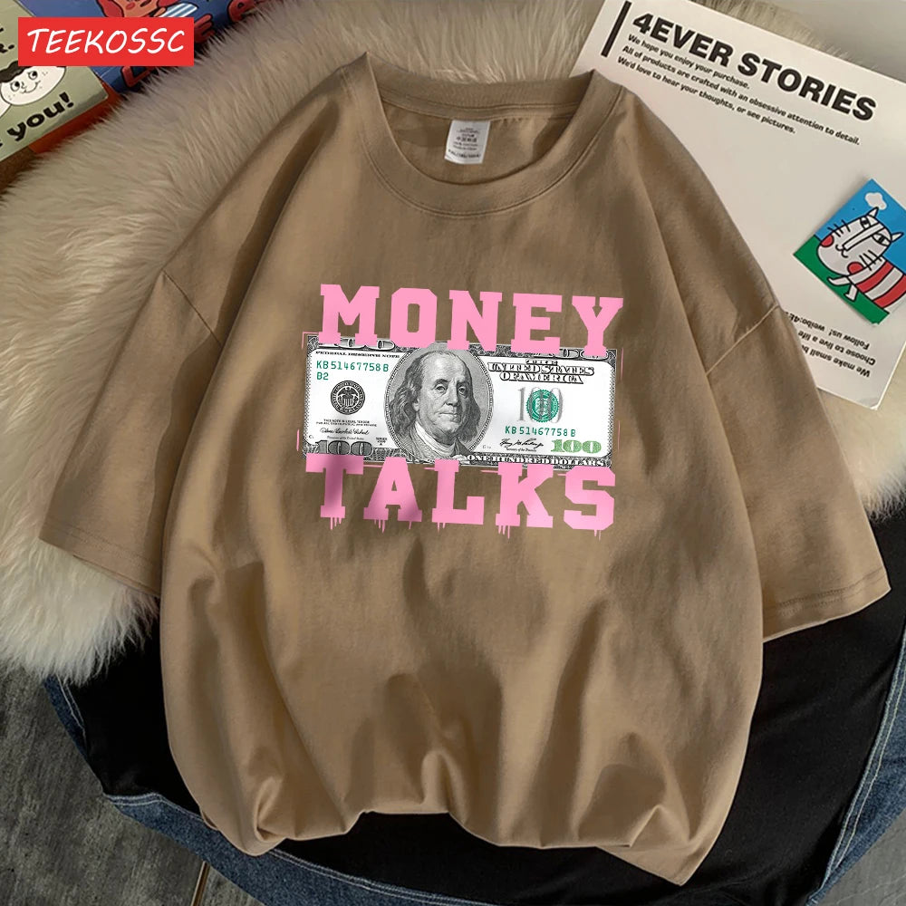 Money Talks The Power Of The Us Dollar T Shirts Femme Chic S-Xxxl T-Shirts Design Casual Tee Shirt Senior Street Short Sleeve