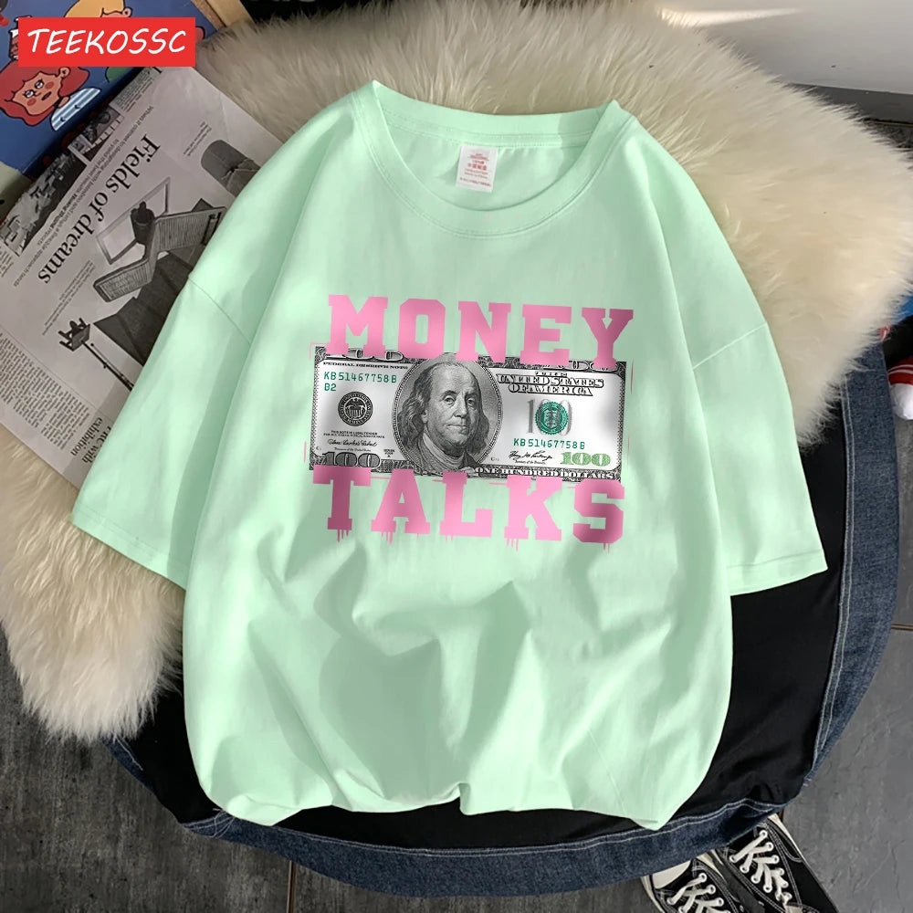 Money Talks The Power Of The Us Dollar T Shirts Femme Chic S-Xxxl T-Shirts Design Casual Tee Shirt Senior Street Short Sleeve